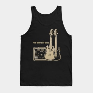 You Only Life Once Playing With Guitars Tank Top